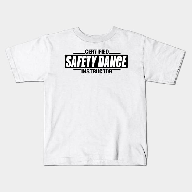 Safety Dance Kids T-Shirt by Illustratorator